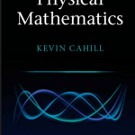 Book Physical Mathematics by KEVIN CAHILL pdf