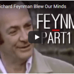 10 Times Richard Feynman Blew Our Minds