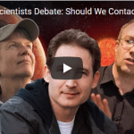 3 Leading Scientists Debate Should We Contact Aliens