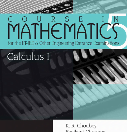 Calculus 1 Course in Mathematics for the IIT JEE and Other Engineering Exams pdf