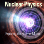 Nuclear Physics Exploring the Heart of Matter