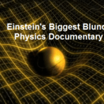 Einsteins Biggest Blunder Physics Documentary