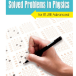 Solved Problems in Physics for IIT JEE Advanced by Mathur pdf