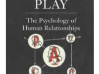 Games People Play The Psychology of Human Relationships by Eric Berne pdf