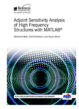 Adjoint Sensitivity Analysis of High Frequency Structures With MATLAB pdf