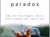 The Intelligence Paradox Why the Intelligent Choice Isn’t Always