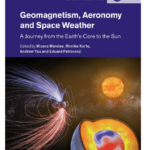 Book Geomagnetism Aeronomy and Space Weather A Journey from the Earth’s Core to the Sun