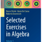 Book Selected Exercises in Algebra Volume 1 by Rocco ChirivI