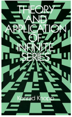 Book Theory and Application of Infinite Series by 	Konrad Knopp pdf