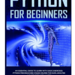 Book Python for Beginners An Essential Guide to Easy Learning with Basic Exercises