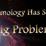 Cosmology Has Some Big Problems