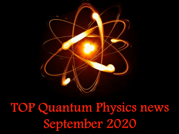 TOP Quantum Physics news september 2020