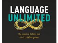 Book Language Unlimited The Science Behind Our Most Creative Power by David Adger pdf