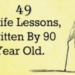 49 Life Lessons Written by a 90 year old