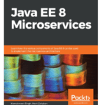 Book Java EE 8 Microservices 2020 by Kamalmeet Singh pdf