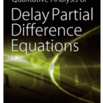 Book Qualitative analysis of delay partial difference equations pdf