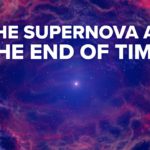 the supernova at the end of time