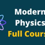 Modern Physics Full Lecture Course