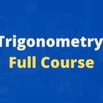 Trigonometry Full Course