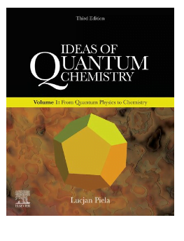 Book Ideas of Quantum Chemistry Volume 1 From Quantum Physics to Chemistry by Lucjan Piela pdf