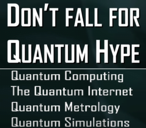 Dont fall for quantum hype
