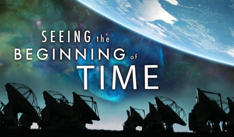 Seeing the Beginning of Time 4k