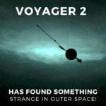 Nasas Voyager 2 spacecraft has found something weird in outer space