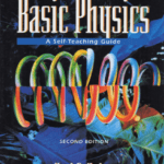 Basic Physics A Self Teaching Guide