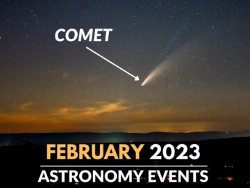 Dont Miss These Astronomy Events In February 2023